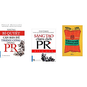 Combo 3 cuốn sách: Những Bí Quyết Căn Bản Để Thành Công Trong PR + Sáng Tạo Chiến Dịch PR Hiệu Quả + Mọi điều bạn cần biết về tạo dưng thương hiệu