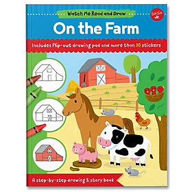 Hình ảnh sách Watch Me Read and Draw: On the Farm : A step-by-step drawing & story book - Includes flip-out drawing pad and more than 30 stickers