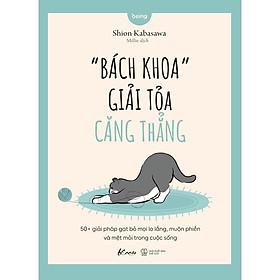 Sách Về Tâm Lý Học: “Bách Khoa” Giải Tỏa Căng Thẳng