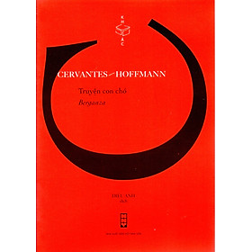 Truyện con chó Berganza - Do