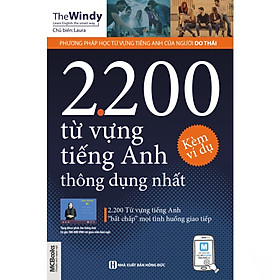 Sách - 2200 Từ Vựng Tiếng Anh Thông Dụng Nhất - Dành Cho Người Học Cơ Bản Học Kèm App - MC