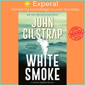 Sách - White Smoke : A Victoria Emerson Thriller (#3) by John Gilstrap (US edition, hardcover)
