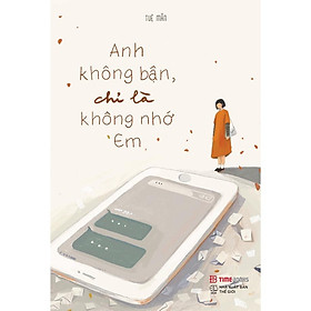 Anh Không Bận, Chỉ Là Không Nhớ Em - Bản quyền