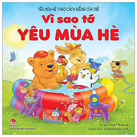Yêu Mùa Hè Theo Cách Riêng Của Trẻ - Vì Sao Tớ Yêu Mùa Hè