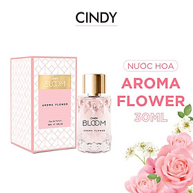 Nước hoa Cindy Bloom Aroma Flower 30ml chính hãng