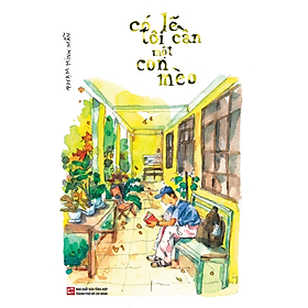 Có lẽ tôi cần một con mèo