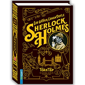 [Download Sách] Sherlock Holmes Toàn Tập - Tập 2 (Bìa Cứng)(Tái Bản)