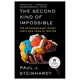 [Download Sách] The Second Kind Of Impossible: The Extraordinary Quest For A New Form Of Matter