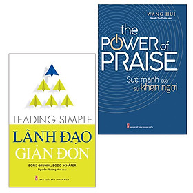 Combo 2 cuốn: Lãnh Đạo Giản Đơn + Sức Mạnh Của Sự Khen Ngợi - Bản Quyền