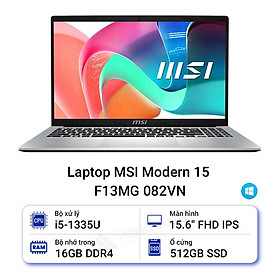 Mua MSI Modern 15 F13MG-082VN (i5 1335U/ 16GB/ 512GB SSD/ 15.6 inch FHD/ Win11/ Silver) - HÀNG CHÍNH HÃNG