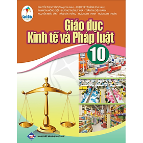 Giáo dục Kinh tế và Pháp luật – lớp 10 (Cánh Diều)
