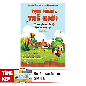 Download sách Tạo Hình Thế Giới - Vật Nuôi Trang Trại 2 (Kèm 1 Bộ Đất Nặn 6 Màu Smile)