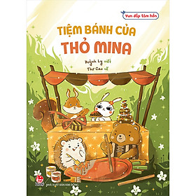 Vun Đắp Tâm Hồn - Tiệm Bánh Của Thỏ Mina