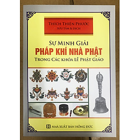 Sự minh giải pháp khí nhà phật - trong các khóa lễ phật giáo