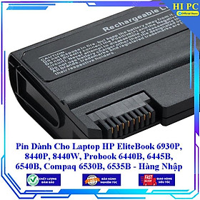 Hình ảnh Pin Dành Cho Laptop HP EliteBook 6930P 8440P 8440W Probook 6440B 6445B 6540B Compaq 6530B 6535B - Hàng Nhập Khẩu