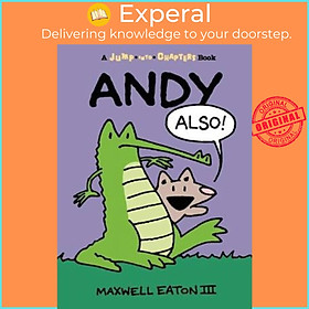Sách - Andy Also by Maxwell Eaton (US edition, hardcover)