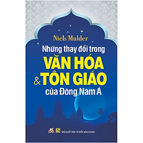 Download sách Những Thay Đổi Trong Văn Hóa Và Tôn Giáo Của Đông Nam Á (Tái Bản) 