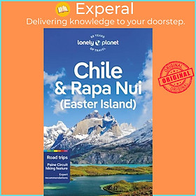 Sách - Lonely Planet Chile & Rapa Nui (Easter Island) by Lonely Planet (UK edition, paperback)