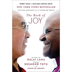 The Book of Joy – Sách Về Niềm Vui | Dalai Lama & Desmond Tutu | Bí Quyết Hạnh Phúc Bền Vững Trong Thế Giới Biến Động | Sách Truyền Cảm Hứng