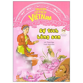 Truyện Cổ Tích Việt Nam - Sự Tích Bông Sen (Tái Bản 2020)