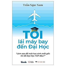 Tôi Lái Máy Bay Đến Đại Học