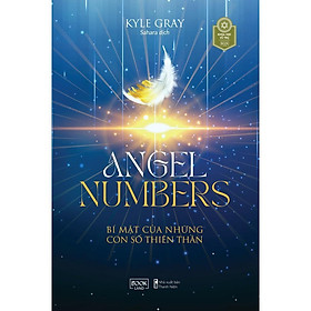 Sách Angel Numbers Bí Mật Của Những Con Số Thiên Thần - Bản Quyền