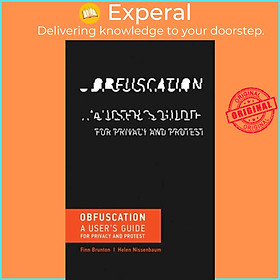 Sách - Obfuscation - A User's Guide for Privacy and Protest by Helen Nissenbaum (UK edition, paperback)