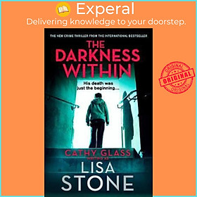 Sách - The Darkness Within: A Heart-Pounding Thriller That Will Leave You Reeling by LISA STONE (UK edition, paperback)