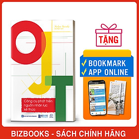 Hình ảnh OJT: Công cụ phát triển nguồn nhân lực kế thừa
