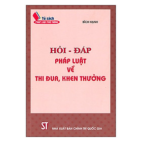 [Download Sách] Hỏi - Đáp Pháp Luật Về Thi Đua, Khen Thưởng