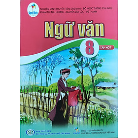 Ngữ Văn lớp 8 Tập 1 (Bộ sách Cánh Diều)