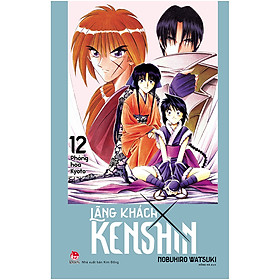 Lãng Khách Kenshin: Phóng Hỏa Kyoto - Tập 12