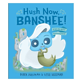 Hình ảnh sách Hush Now, Banshee! : A Not-So-Quiet Counting Book
