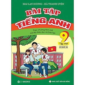 Hình ảnh Bài Tập Tiếng Anh Lớp 9 Tập 2 (Có Đáp Án) - Chương Trình Mới _ZEN