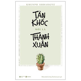 Sách Tàn Khốc Mới Là Thanh Xuân - Thành Thái