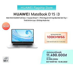 Máy Tính Xách Tay Laptop Huawei Matebook D15 (8GB/256GB) Share | Màn Hình HUAWEI Fullview | | HUAWEI Phím Nguồn Kết Hợp Bảo Mật Vân Tay | Hàng Chính Hãng