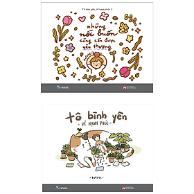 Combo Sách Bán Chạy Của Kulzsc: Những Nỗi Buồn Cũng Cần Được Yêu Thương + Tô Bình Yên Vẽ Hạnh Phúc - Bán Tiệt Bạch Thái