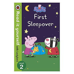 Download sách Peppa Pig: First Sleepover - Read It Yourself with Ladybird Level 2 - Read It Yourself (Paperback)