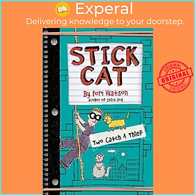 Sách - Stick Cat: Two Catch a Thief by Tom Watson (US edition, hardcover)