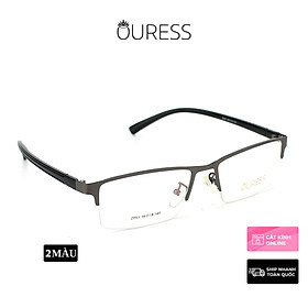 Gọng kính cận A7037 A7102 Z053 nửa khung hợp kim mắt kính OURESS thời trang nam nữ siêu bền