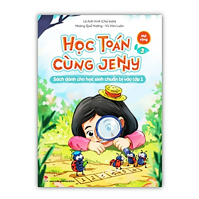 Sách - Học Toán Cùng Jenny Sách Dành Cho Học Sinh Chuẩn Bị Vào Lớp 1 Bộ Mở Rộng Tập 3 (PV)