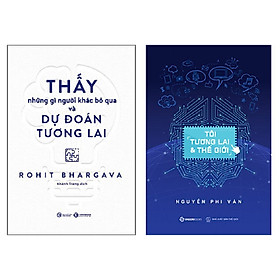 [Download Sách] Combo 2 cuốn: Thấy Những Gì Người Khác Bỏ Qua Và Dự Đoán Tương Lai + Tôi, Tương Lai Và Thế Giới