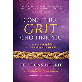 Hình ảnh Sách - Công thức GRIT cho tình yêu - Tác giả Jon Gordon , Kathryn Gordon