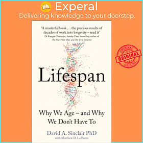 Sách - Lifespan : Why We Age - and Why We Don't Have to by Dr David A. Sinclair (UK edition, paperback)