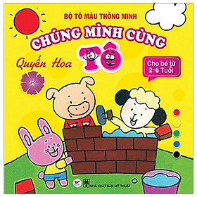 [Download Sách] Tô màu thông minh - Chúng mình cùng tô quyền Hoa