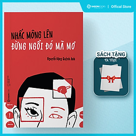 [Download Sách] Nhấc mông lên đừng ngồi đó mà mơ - Tác giả Nguyễn Đặng Quỳnh Anh