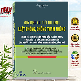 Download sách Quy Định Chi Tiết Thi Hành Luật Phòng, Chống Tham Nhũng – Trình Tự, Thủ Tục, Biện Pháp Bảo Vệ Tính Mạng, Sức Khỏe, Tài Sản, Danh Dự, Nhân Phẩm Của Người Tố Cáo Về Hành Vi Tham Nhũng, Lãng Phí