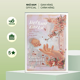 Sách - Việt Nam của tôi: Những câu chuyện nhận con nuôi - Nhã Nam Official