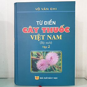 Từ Điển Cây Thuốc Việt Nam (Bộ Mới) Tập 2 - Bìa Cứng