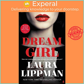 Sách - Dream Girl - 'The darkly comic thriller of the season.' Irish Times by Laura Lippman (UK edition, hardcover)